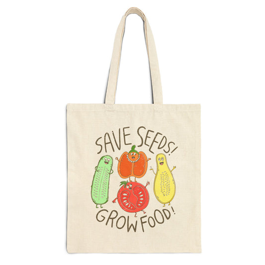 Save Seeds! Grow Food! Tote Bag