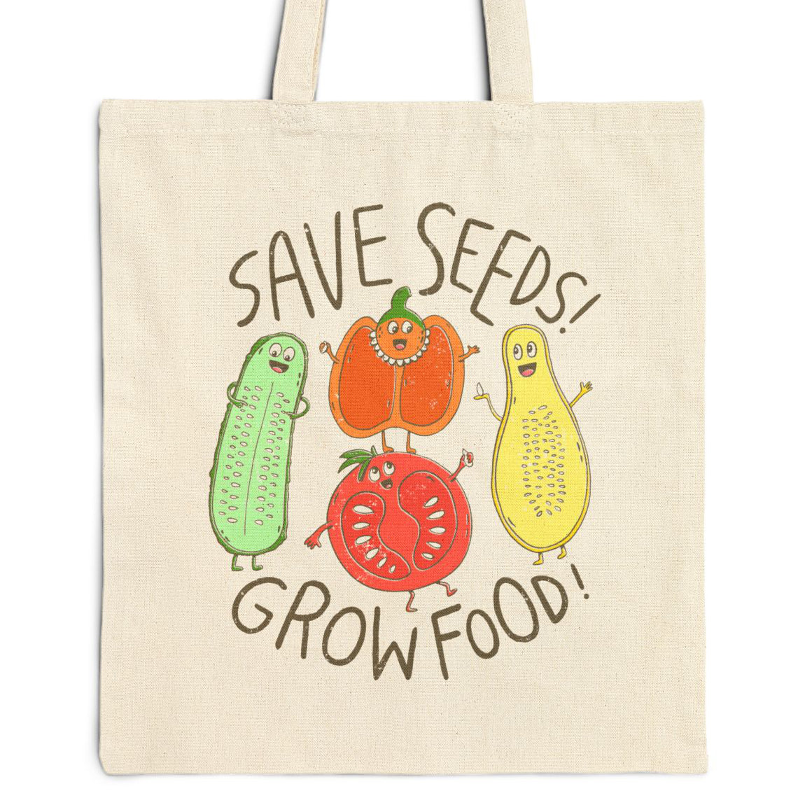 Save Seeds! Grow Food! Tote Bag