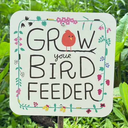 Grow Your Bird Feeder Yard Sign