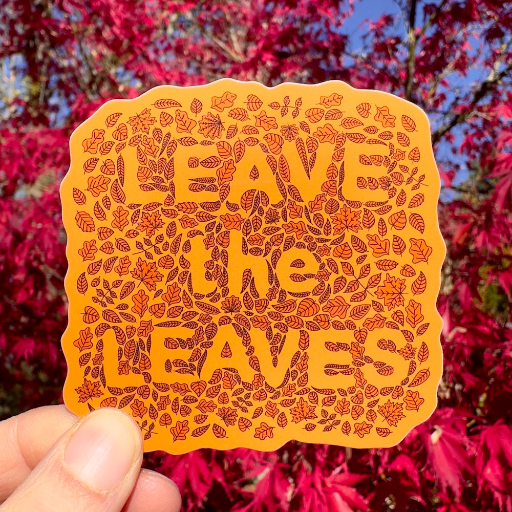 Leave the Leaves Sticker