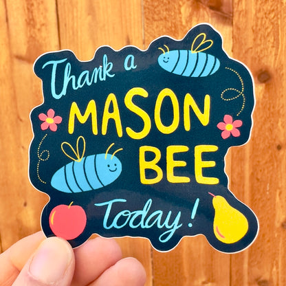 Thank A Mason Bee Today! Sticker