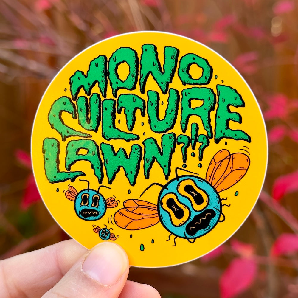 Monoculture Lawn?!? Sticker